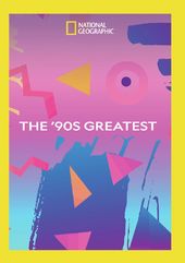 National Geographic - The '90s Greatest (2-Disc)