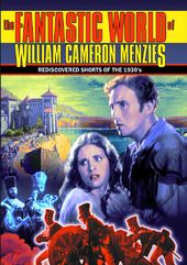 The Fantastic World Of William Cameron Menzies