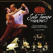 Solo Tango: El Show