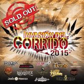 Invasi?n del Corrido 2015: Sold Out