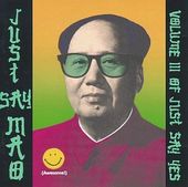 Just Say Mao (Just Say Yes, Volume 3)