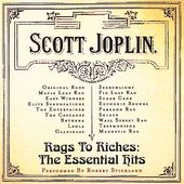Rags to Riches: The Essential Hits of Scott Joplin