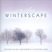 Winterscape: Soothing Holiday Instrumentals