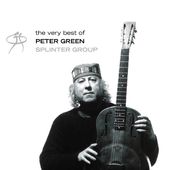 The Very Best of Peter Green Splinter Group (2-CD)