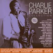 The Charlie Parker Collection 1941-54 (6-CD)