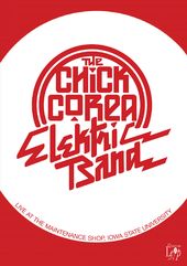 The Chick Corea Elektric Band: Live at the