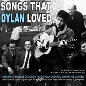 Songs That Dylan Loved: Original Songs that Dylan