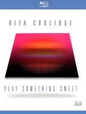 Rita Coolidge: Play Something Sweet (Blu-ray)