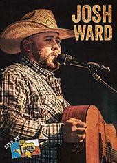 Josh Ward - Live at Billy Bob's Texas