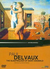 Paul Delvaux: The Sleepwalker Of Saint-Idesbald
