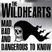 Mad, Bad and Dangerous To Know (CD + DVD)