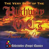 The Very Best of The Highway Q.C.s - Nearer My