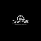 Cross the Universe [2 LP] (Live)