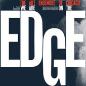 We Are On The Edge (Limited Edition Expanded/4Lp)