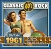 Classic Rock: Hits of 1961