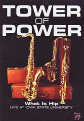 Tower of Power - What Is Hip: Live At Iowa State
