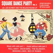 Lee Schmidt & Mojave Round Up-Square Dance Party