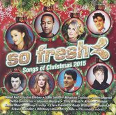 So Fresh: Songs for Christmas 2015 (2-CD)