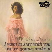I Want to Stay With You/We're Gonna Make It