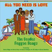 All You Need Is Love: The Beatles Reggae Songs