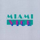 Miami Vice: Music from the Television Series