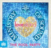 Ministry of Sound Presents Love Island: The Pool