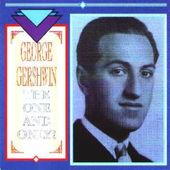 George Gershwin - The One And Only