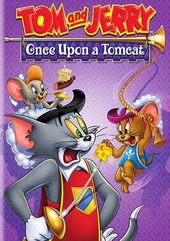 Tom and Jerry: Once Upon a Tomcat