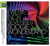 Twelve Inch Seventies: Boogie Wonderland (3-CD)