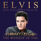 Wonder of You: Elvis Presley with the Royal