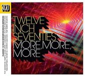 Twelve Inch Seventies: More, More, More (3-CD)