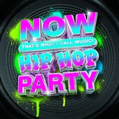 Now That's What I Call Music Hip Hop Party / Var