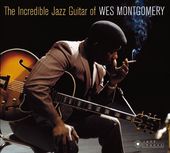 Incredible Jazz Guitar of Wes Montgomery (Cover