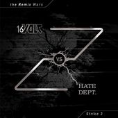 16 Volt Vs Hate Dept. - Remix Wars Volume 3