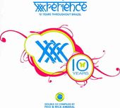 Xxxperience 10 Years Throughout Brazi