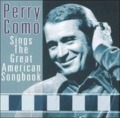 Perry Como Sings The Great American Songbook