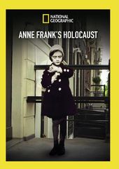 National Geographic - Anne Frank's Holocaust