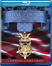 The Medal of Honor: The Stories of Our Nation's