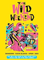 The Wild Weekend