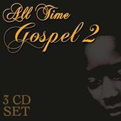All Time Gospel, Vol. 2 [Box] (3-CD)