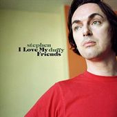 I Love My Friends [Expanded Edition] (2-CD)