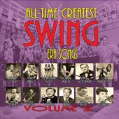All-Time Greatest Swing Era Songs, Volume 2 (3-CD)