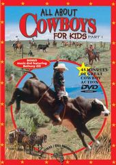 All About Cowboys For Kids, Part 1