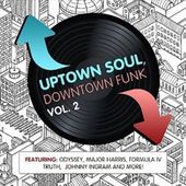 Uptown Soul, Downtown Funk, Volume 2