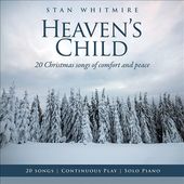Heaven's Child: 20 Christmas Songs Of Comfort And