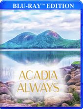 Acadia Always (Blu-ray)