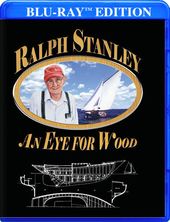 Ralph Stanley - An Eye for Wood (Blu-ray)