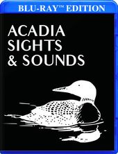 Acadia Sights & Sounds (Blu-ray)