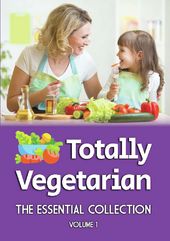 Totally Vegetarian: Essential Coll (Volume I)