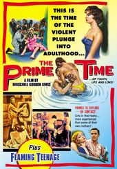The Prime Time (1959) / Flaming Teenage (1956)